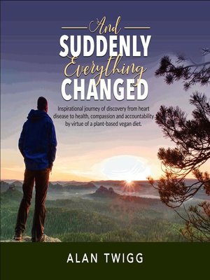 cover image of And Suddenly, Everything Changed